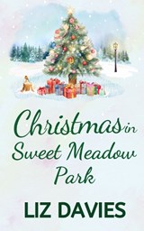 Christmas in Sweet Meadow Park - Liz Davies - 9781915940360