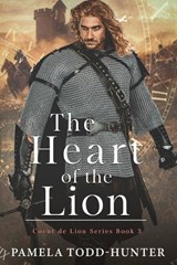 The Heart Of The Lion - Pamela Todd-Hunter - 9781915953629