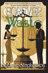 Forever Waste - Suzanne Stephenson - 9781915953742