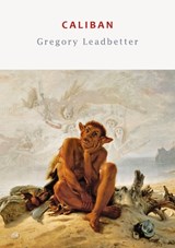 Caliban - Gregory Leadbetter - 9781915968029