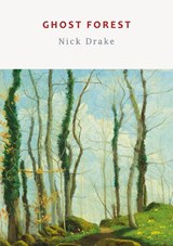 Ghost Forest - Nick Drake - 9781915968180