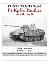 Panzer Tracts No.5-3: Pz.Kpfw. Panther Ausfuhrung G - Hilary Doyle ; Thomas Jentz - 9781915969200
