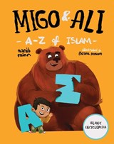Migo & Ali A-Z of Islam  - Zanib Mian - 9781916023642