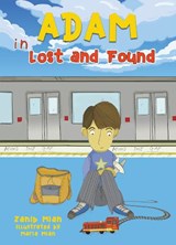 Adam in Lost and Found  - Zanib Mian - 9781916023680