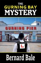 The Gurning Bay Mystery - BALE,  Bernard - 9781916028944
