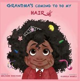 Grandma's Coming To Do My Hair - Melanie Golding - 9781916036048