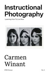 Instructional Photography - Carmen Winant - 9781916041240