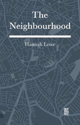 The Neighbourhood - Hannah Lowe - 9781916046832