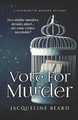 Vote For Murder - Jacqueline Beard - 9781916050679