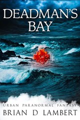 Deadman's Bay - Brian Lambert - 9781916056329
