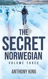 The Secret Norwegian Volume 3 - Anthony King - 9781916088788