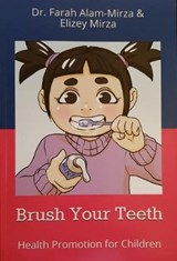 Brush Your Teeth - Farah Alam-Mirza - 9781916094581