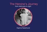 The Heroine's Journey - Daphne Radenhurst - 9781916095304