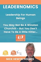 Leadernomics - Leadership For Human Beings - Nick Hewyn Holmes - 9781916160422