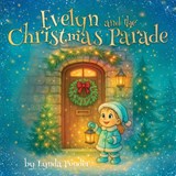 Evelyn and the Christmas Parade - Lynda Ponder - 9781916262232