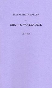 Sale After the Death of Mr J. B. Vuillaume, Luthier