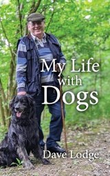 My Life with Dogs - Dave Lodge - 9781916275881