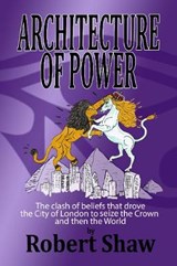Architecture Of Power - Robert Shaw - 9781916287532