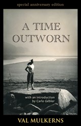 A Time Outworn - Val Mulkerns - 9781916297517
