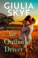 Her Outback Driver - Giulia Skye - 9781916305229