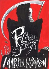 Plague Songs - Martin Rowson - 9781916312173