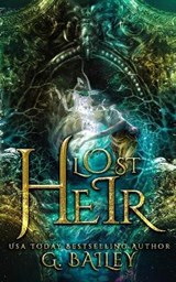 Lost Heir - G Bailey - 9781916351097
