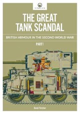 The Great Tank Scandal - David Fletcher - 9781916355934