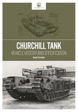 Churchill Tank - David Fletcher - 9781916355972