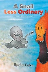 A Snail Less Ordinary - OGDEN,  Heather - 9781916367609