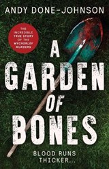 A Garden of Bones - DONE-JOHNSON,  Andy - 9781916376519