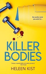Killer Bodies - Heleen Kist - 9781916448698