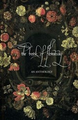 The Book of Flowering - Mark Valentine; Tiffani Angus; Sheryl Humphrey; Timothy J. Jarvis; Ron Weighell; John Gale; Reggie Oliver; D.P. Watt; Colin Insole - 9781916465718
