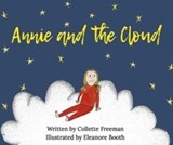 Annie and the Cloud - Collette Freeman - 9781916472204