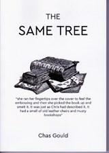 The Same Tree - Chas Gould - 9781916485266