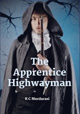 The Apprentice Highwayman - K C Murdarasi - 9781916490956