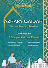 Azhary Qaidah (Qur'an Reading Teacher) - Ayman Yacoub ; Ammar Elkhatib ; Mahmoud Fawzy ; Mohammed Khattab - 9781916510005