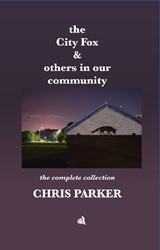 the city fox and others in our community - Chris Parker - 9781916556065