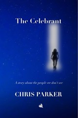 The Celebrant - Chris Parker - 9781916556089