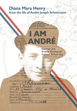 I Am Andre - Diana Mara Henry - 9781916556560