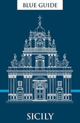 Blue Guide Sicily - Ellen Grady - 9781916568020