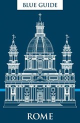 Blue Guide Rome - Annabel Barber ; Alta Macadam - 9781916568105