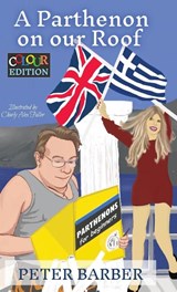 A Parthenon on our Roof - Colour Edition - Peter Barber - 9781916574083