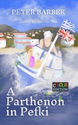 A Parthenon in Pefki - Peter Barber - 9781916574090