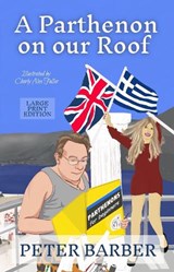 A Parthenon on our Roof - Large Print - Peter Barber - 9781916574137