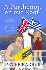 A Parthenon on our Roof - Large Print - Peter Barber - 9781916574144