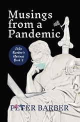 Musings from a Pandemic - Peter Barber - 9781916574199