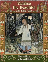 Vasilisa the Beautiful and Baba Yaga (Illustrated) - Alexander Afanasyev - 9781916581142
