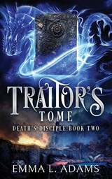 Traitor's Tome - Emma L. Adams - 9781916584044
