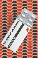 The Brown Bread Sonnets - James Russell - 9781916590106
