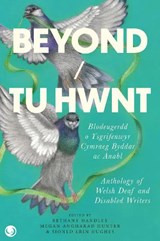 Beyond/Tu Hwnt - Bethany Handley ; Megan Angharad Hunter ; Sioned Erin Hughes - 9781916632080